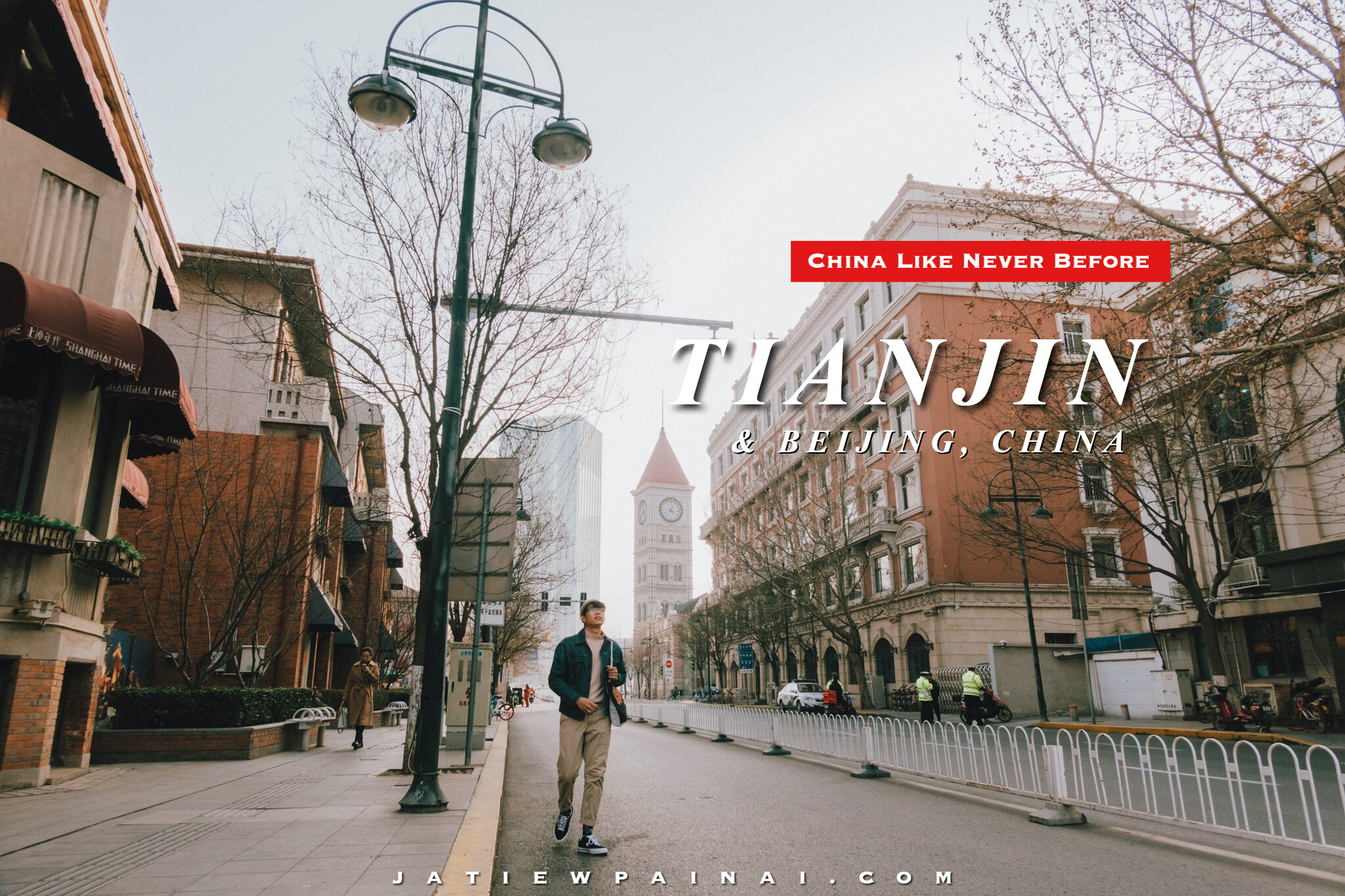 China Like Never Before :: เที่ยวจีน … แบบไม่จีนอย่างที่คิด “เทียนจิน – ปักกิ่ง” ฉบับ 5 วัน – Jatiewpainai.com